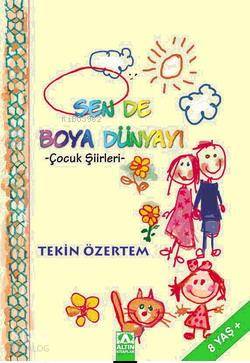  Sen De Boya Dünyayı | Tekin Özertem | Altın Kitaplar | 9789752110564 | 