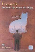  Bir Kedi Bir Adam Bir Ölüm | Zülfü Livaneli | Remzi Kitabevi | 9789751407955 | 
