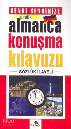  Kendi Kendinize Pratik Almanca Konuşma Kılavuzu | Kolektif | Karanfil Yayınları | 9789756195949 | 