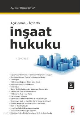  Açıklamalı İçtihatlı İnşaat Hukuku | Açıklamalı İçtihatlı İnşaat Hukuku | İlker Hasan Duman | Seçkin Yayıncılık | 9789750212581 
