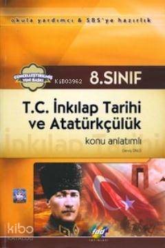 8. Sınıf T.C. İnkılap Tarihi ve Atatürkçülük Konu Anlatımlı