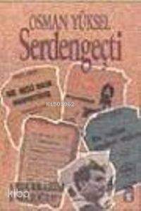  Serdengeçti | Osman Yüksel | Timaş Yayınları | 9789753620505 | 