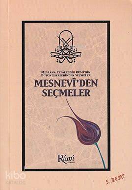  Mesneviden Seçmeler | Mevlânâ Celâleddîni Rûmî | Rumi Yayınlar | 9786055959579 | 