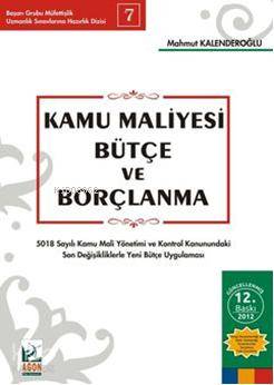  Kamu Maliyesi Bütçe ve Borçlanma | Kamu Maliyesi Bütçe ve Borçlanma | Mahmut Kalenderoğlu | Seçkin Yayıncılık | 9789750218095 