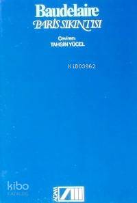  Paris Sıkıntısı | Charles Baudelaire | Tahsin Yücel | Adam Yayınları | 9789754181210 | 