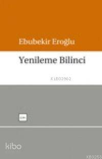  Yenileme Bilinci | Ebubekir Eroğlu | Sufi Kitap | 9799759161117 | 