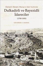 Osmanlı Dönemi Maraş'ın İdari Tarihinde Dulkadirli ve Bayezidli İdareciler