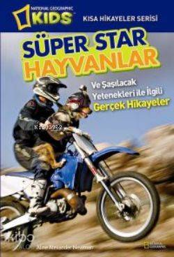  Süper Star Hayvanlar | Aline Alexander Newman | Beta Kids | 9786054716142 | 