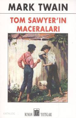  Tom Sawyerin Maceraları | Mark Twain | Gökhan Rızaoğlu | Oda Yayınları | 9789753853996 | 