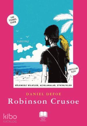 Robinson Crusoe | Robinson Crusoe | Daniel Defoe | Zeynep Erkut | Ayşe Tuba Ayman | Ravza Kızıltuğ | Antik Yayınları | 9786054840182 