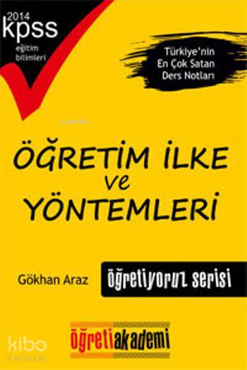 KPSS Eğitim Bilimleri Öğretim İlke ve Yöntemleri Öğretiyoruz Serisi Ders Notları 2014