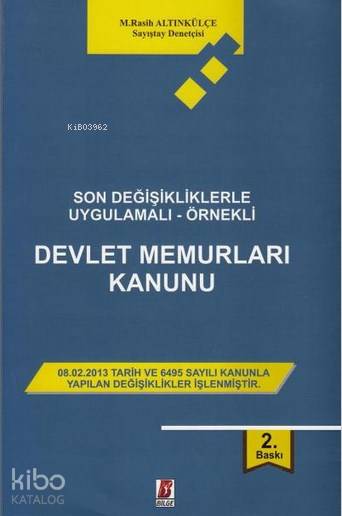  Devlet Memurları Kanunu | M Rasih Altınkülçe | Bilge Yayınevi Hukuk Yayınları | 9786055118396 | 