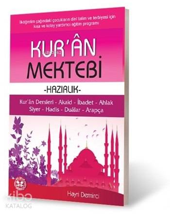  Kurân Mektebi (Hazırlık) | Kurân Mektebi (Hazırlık) | Hayri Demirci | Gülistan Neşriyat | 9786055323073 