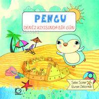 Pengu Deniz Kıyısında Bir Gün | Selen Somer | Nurten Deliorman | Uçanbalık Yayıncılık | 9789755872117 | 