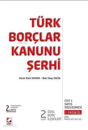  Türk Borçlar Kanunu Şerhi 2 Kısım | Türk Borçlar Kanunu Şerhi 2 Kısım | Baki İlkay Engin | Haluk Nami Nomer | Haluk Nami NomerBaki İlkay Engin | Seçkin Yayıncılık | 9789750233845 