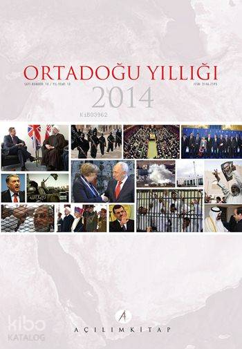  Ortadoğu Yıllığı 2014 | Kolektif | Tekin Öztürk | Kemal İnatMuhittin Ataman | Açılım Kitap | 9789944105866 | 