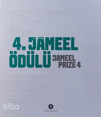  4 Jameel Ödülü Jameel Prize 4 | Kolektif | Pera Müzesi Yayınları | 9786054642595 | 