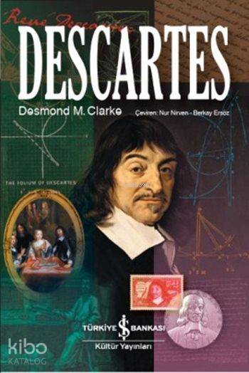 Descartes (Ciltli) | Descartes (Ciltli) | Desmond M Clarke | Nur NirvenBerkay Ersöz | Türkiye İş Bankası Kültür Yayınları | 9786053327752 