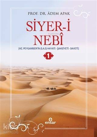  Siyeri Nebi (2 Cilt Takım) Hz Peygamberin (SAS) Hayatı Şahsiyeti Daveti | Adem Apak | Ensar Neşriyat | 9786059519700 | 