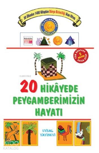  20 Hikayede Peygamberimizin Hayatı | Abduttevvab Yusuf | Muharrem Tan | Mürşide Uysal | Uysal Yayınevi | 9789752621022 | 