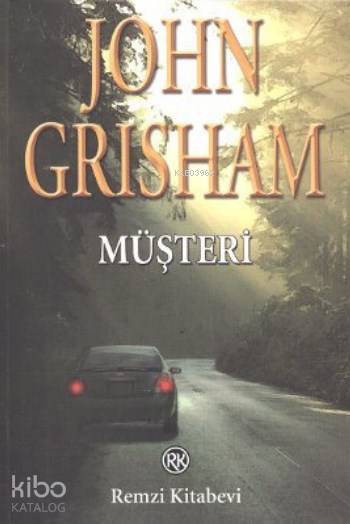  Müşteri | Müşteri | John Grisham | Füsun Doruker | Remzi Kitabevi | 9789751410993 