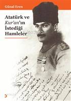  Atatürk ve Kuranın İstediği Hamleler | Atatürk ve Kuranın İstediği Hamleler | Günal Eren | Cinius Yayınları | 9786057720573 