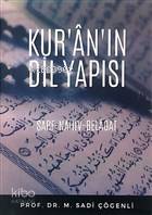  Kuranın Dil Yapısı Sarf Nahiv Belagat | Kuranın Dil Yapısı Sarf Nahiv Belagat | M Sadi Çögenli | Soner Akdağ | A Naim Çögenli | M Zahid Çögenli | Zafer Yayınları | 9786052160305 