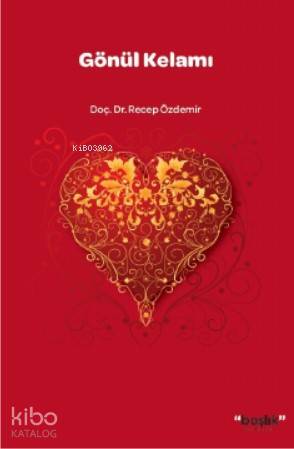  Gönül Kelamı | Recep Özdemir | Başlık Yayın Grubu | 9786052819883 | 