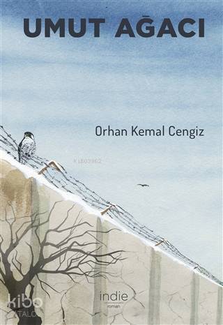  Umut Ağacı | Orhan Kemal Cengiz | İndie Yayınları | 9786056933516 | 