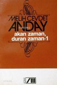  Akan Zaman Duran Zaman I | Melih Cevdet Anday | Adam Yayınları | 9789754189933 | 