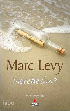  Neredesin | Marc Levy | Sinem Yenel | Can Yayınları | 9789750704611 | 
