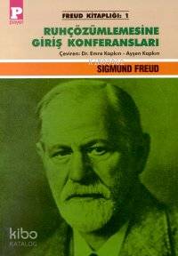  Ruhçözümlemesine Giriş Konferansları | Sigmund Freud | Ayşen Tekşen Kapkın | Emre Kapkın | Payel Yayınevi | 9789753881012 | 