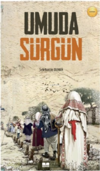  Umuda Sürgün | Umuda Sürgün | Selehattin Duman | Siyer Genç | 9786256396180 