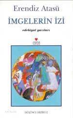 İmgelerin İzi | Erendiz Atasü | Can Yayınları | 9789750703461 | 