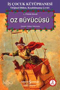  Oz Büyücüsü | Lyman Frank Baum | Volkan Yalçıntoklu | Türkiye İş Bankası Kültür Yayınları | 9789944883092 | 