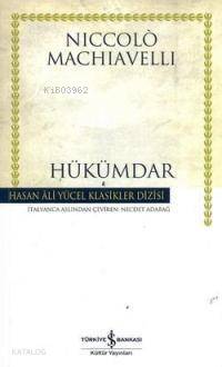  Hükümdar (Ciltli) | Niccolo Machiavelli | Necdet Adabağ | Türkiye İş Bankası Kültür Yayınları | 9789944883757 | 