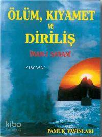  Ölüm Kıyamet ve Diriliş (Kıyamet 001) | İmamı Şarani | Pamuk Yayıncılık | 9789752940611 | 