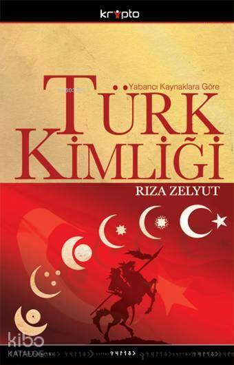  Türk Kimliği | Rıza Zelyut | Kripto Yayınları | 9786054125166 | 