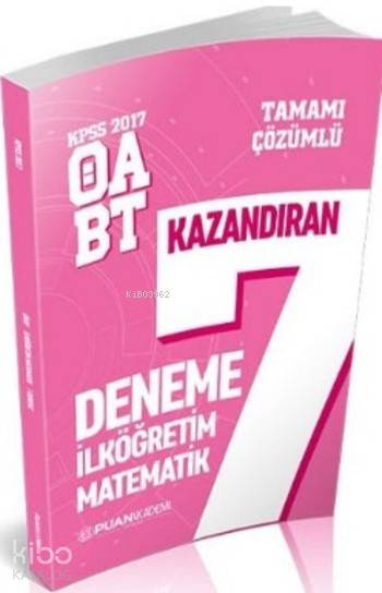 KPSS ÖABT İlköğretim Matematik Öğretmenliği Tamamı Çözümlü 7 Kazandıran Deneme 2017