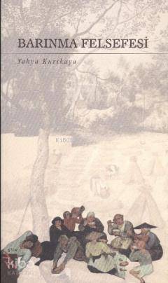  Barınma Felsefesi | Yahya Kurtkaya | Şule Yayınları | 9786054498192 | 