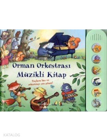  Orman Orkestrası Müzikli Kitap (Ciltli) | Orman Orkestrası Müzikli Kitap (Ciltli) | Fiona Watt | Ali Berktay | Türkiye İş Bankası Kültür Yayınları | 9786053605010 