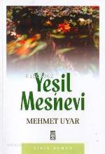  Yeşil Mesnevi | Mehmet Uyar | Timaş Yayınları | 9789753622769 | 