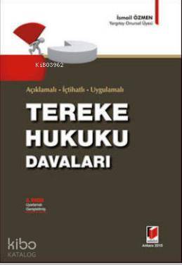  Tereke Hukuku Davaları Açıklamalı İçtihatlı Uygulamalı | Tereke Hukuku Davaları Açıklamalı İçtihatlı Uygulamalı | İsmail Özmen | Adalet Yayınevi | 9786054378210 