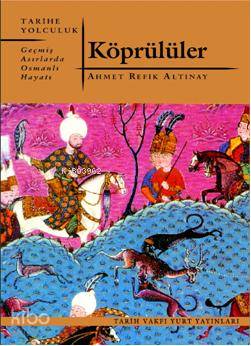  Köprülüler | Ahmet Refik Altınay | Tarih Vakfı Yurt Yayınları | 9789753331555 | 