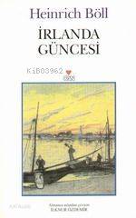  İrlanda Güncesi | Heinrich Böll | İlknur Özdemir | Can Yayınları | 9789755109480 | 