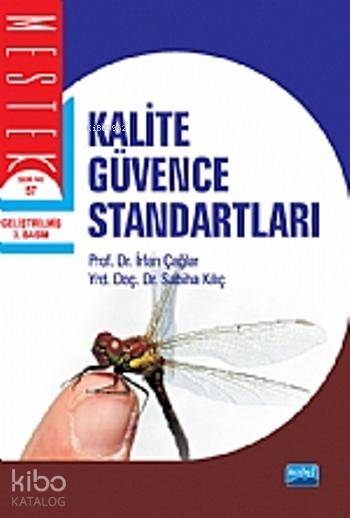  Kalite Güvence Standartları | Kalite Güvence Standartları | İrfan Çağlar | Sabiha Kılıç | İrfan ÇağlarSabiha Kılıç | Nobel Akademik Yayıncılık | 9786051330181 