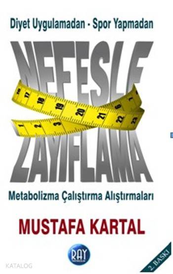  Nefesle Zayıflama | Nefesle Zayıflama | Mustafa Kartal | Ray Yayıncılık | 9786059030106 