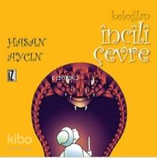  Keloğlan İncili Çevre | Hasan Aycın | İz Yayıncılık | 9786053261230 | 
