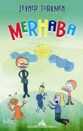  Merhaba | Merhaba | Zeynep Türkmen | Kuledibi Yayınları | 9786055014421 