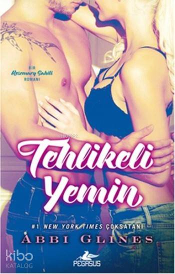  Tehlikeli Yemin | Derya İmer Aydınlık | Abbi Glines | Pegasus Yayıncılık | 9786053438717 | 